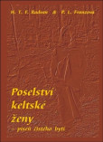 Poselství keltské ženy Poselství keltské ženy
