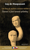Šílenec a jiné temné příběhy / Un fou et autres contes noirs Šílenec a jiné temné příběhy / Un fou et autres contes noirs