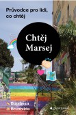 Chtěj Marsej Chtěj Marsej