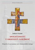 Společenství v Kristově zaslíbení Společenství v Kristově zaslíbení