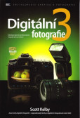 Digitální fotografie 3 Digitální fotografie 3