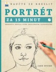 Naučte se kreslit portrét za 15 minut Naučte se kreslit portrét za 15 minut
