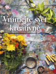 Vnímejte svět kreativně Vnímejte svět kreativně