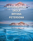 Fotografická škola Bryana Petersona Fotografická škola Bryana Petersona