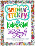 Speciální efekty v krasopsaní a kaligrafii Speciální efekty v krasopsaní a kaligrafii