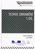 Teorie obrábění 1.díl Teorie obrábění 1.díl