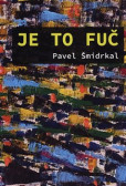 Je to fuč Je to fuč