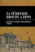 Za německou hroudu a zrno Za německou hroudu a zrno