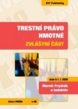 Trestní právo hmotné - zvláštní část. Stav k 01.01.2010 Trestní právo hmotné - zvláštní část. Stav k 01.01.2010