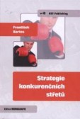 Strategie konkurenčních střetů Strategie konkurenčních střetů