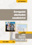 Evropské obchodní soudnictví - 2. vydání Evropské obchodní soudnictví - 2. vydání