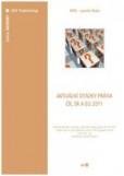 Aktuální otázky práva ČR, SR a EU 2012 Aktuální otázky práva ČR, SR a EU 2012