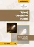 Vývoj trestního řízení Vývoj trestního řízení