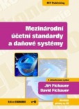 Mezinárodní účetní standardy a daňové systémy - 5. vydání Mezinárodní účetní standardy a daňové systémy - 5. vydání