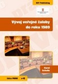 Vývoj veřejné žaloby do roku 1989 Vývoj veřejné žaloby do roku 1989