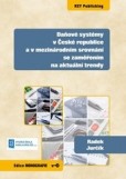 Daňové systémy v České republice a v mezinárodním srovnání se zaměřením na aktuální trendy Daňové systémy v České republice a v mezinárodním srovnání se zaměřením na aktuální trendy
