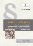 Korupce - včera a dnes Korupce - včera a dnes