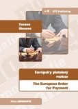 Európsky platobný rozkaz Európsky platobný rozkaz