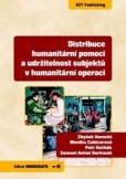 Distribuce humanitární pomoci a udržitelnost subjektů v humanitární operaci