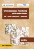 Christianizace římského antického státu Christianizace římského antického státu