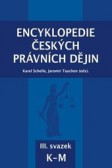 Encyklopedie českých právních dějin, III. svazek K-M Encyklopedie českých právních dějin, III. svazek K-M