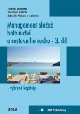 Management služeb hotelnictví a cestovního ruchu III - vybrané kapitoly Management služeb hotelnictví a cestovního ruchu III - vybrané kapitoly