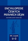 Encyklopedie českých právních dějin, XIX. svazek U - Ú Encyklopedie českých právních dějin, XIX. svazek U - Ú