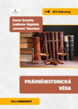 Právněhistorická věda Právněhistorická věda