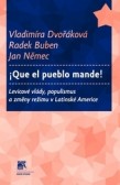 Que el pueblo mande! Que el pueblo mande!