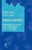 Dočasná stabilita? Dočasná stabilita?