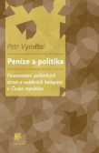 Peníze a politika Peníze a politika