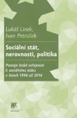 Sociální stát, nerovnosti, politika Sociální stát, nerovnosti, politika