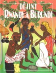 Dějiny Rwandy a Burundi Dějiny Rwandy a Burundi