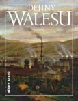 Dějiny Walesu Dějiny Walesu