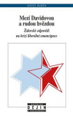 Mezi Davidovou a rudou hvězdou Mezi Davidovou a rudou hvězdou