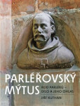 Parléřovský mýtus Parléřovský mýtus