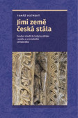 Jimi země česká stála Jimi země česká stála