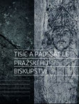 Tisíc a padesát let pražského biskupství