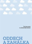 Oddech a zahálka Oddech a zahálka
