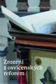 Zrozeni z osvícenských reforem Zrozeni z osvícenských reforem