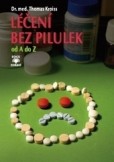 Léčení bez pilulek od A do Z Léčení bez pilulek od A do Z