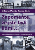 Zapomeňte, že jste byli lidmi... Zapomeňte, že jste byli lidmi...