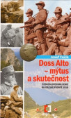 Doss Alto-Mýtus a skutečnost