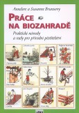 Práce na biozahradě Práce na biozahradě