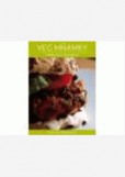 Vegmňamky nejen pro vegan(k)y Vegmňamky nejen pro vegan(k)y