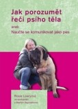 Jak porozumět řeči psího těla Jak porozumět řeči psího těla