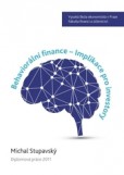 Behaviorální finance - Implikace pro investory Behaviorální finance - Implikace pro investory