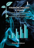 Finanční zralost v praxi I. Finanční zralost v praxi I.