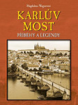 Karlův most - Příběhy a legendy Karlův most - Příběhy a legendy