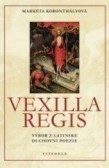 Vexilla Regis Vexilla Regis